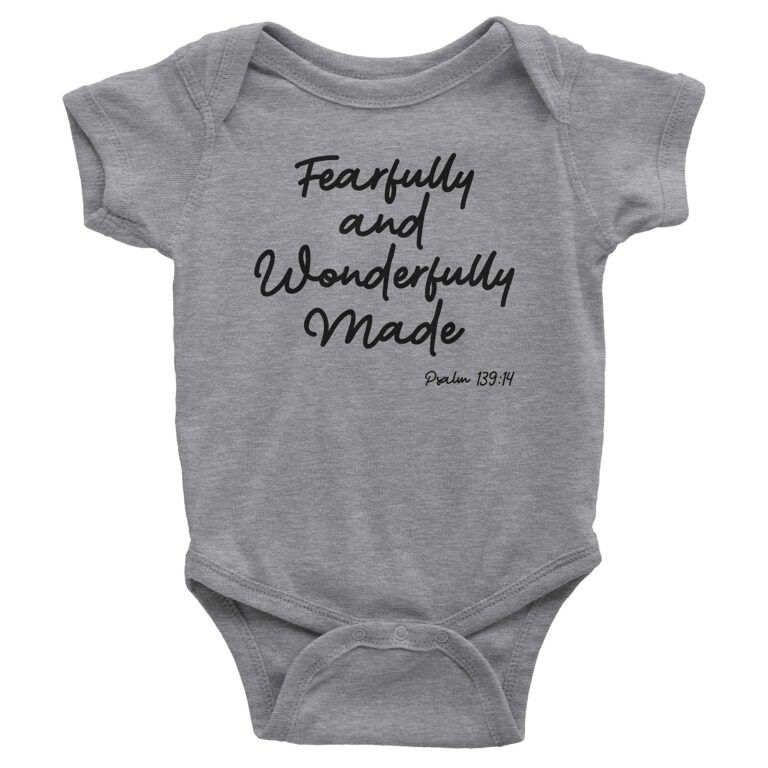 Gray baby onesie with "Fearfully and Wonderfully Made" text