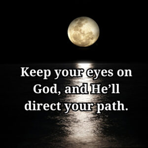 A full moon over water with inspirational quote about god's guidance