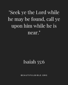 Text from isaiah 55:6 on a black background, encouraging seeking the lord